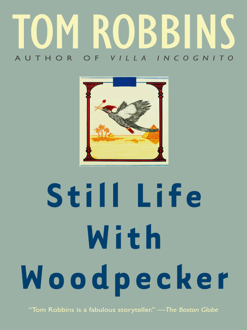 Title details for Still Life with Woodpecker by Tom Robbins - Wait list